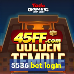 5536 bet login